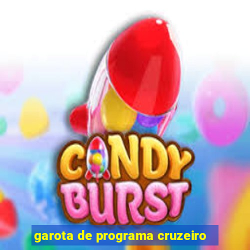 garota de programa cruzeiro